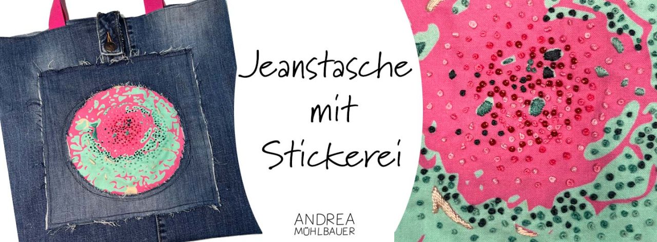 Upcycling - Jeanstasche mit Stickerei