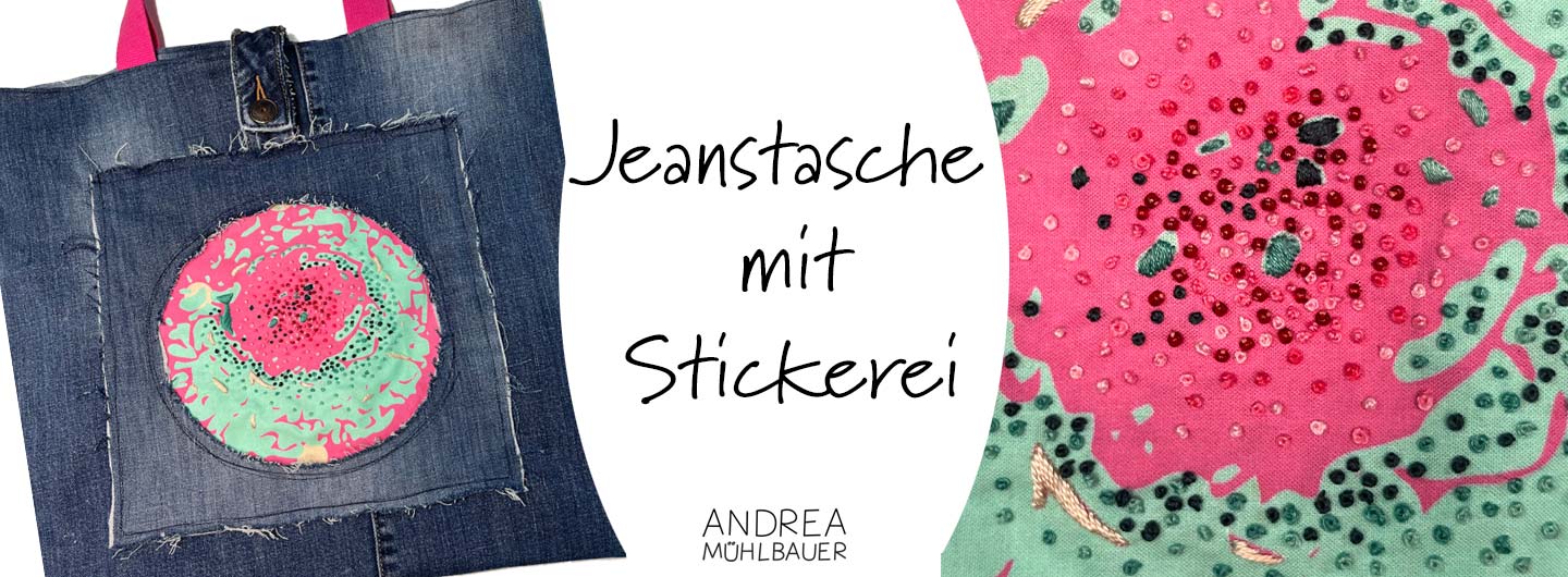 Upcycling - Jeanstasche mit Stickerei